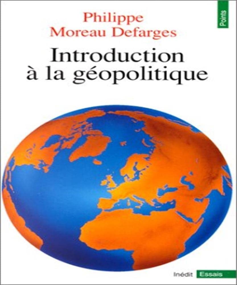 Introduction à la géopolitique [ancienne édition] Moreau Defarges, Philippe