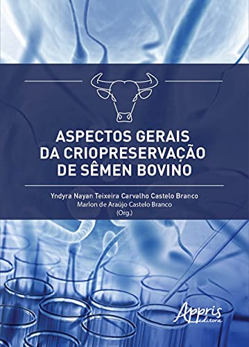 Aspectos gerais da criopreservação de sêmen bovino
