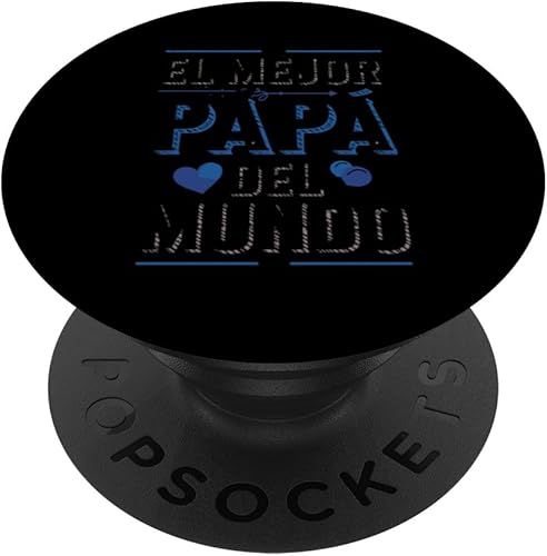 PopGrip adhesivo PopSockets con cita de papá español El Mejor Papá Del Mundo