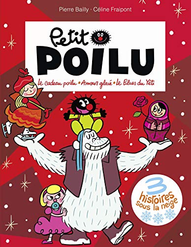 Télécharger Petit Poilu Poche - Recueil - tome 0 - 3 histoires sous la neige Francais PDF