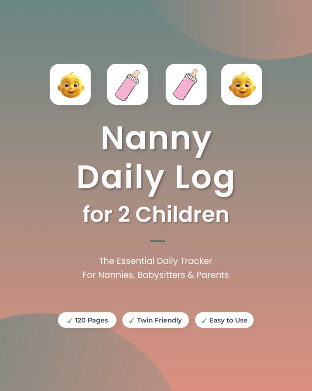 Nanny Daily Log Side-by-Side Tracker for 2 Children | Twins: Communication & Activity Log for Nannies, Babysitters, Parents | Feeding, Sleep, Diapers, ... (8"x10") Log Book for Nannies and Caregivers
