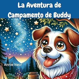 La Aventura de Campamento de Buddy Audiolibro Por Annie Noor arte de portada