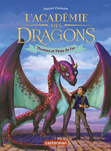 L’académie des dragons T1 : Thomas et Peau de fer