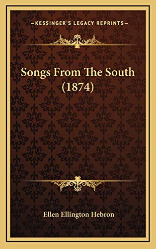 Songs From The South (1874)