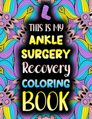 This is my Ankle Surgery Recovery Coloring Book: Funny After Ankle Surgery Recovery Gift Idea For Stress Relief image 2