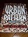 The Urban Pattern