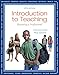 Introduction to Teaching: Becoming a Professional with Video-Enhanced Pearson eText -- Access Card Package (5th Edition)
