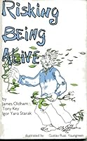 Risking Being Alive B000S2TF1A Book Cover