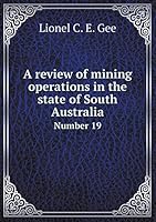 A Review of Mining Operations in the State of South Australia Number 19 5519313164 Book Cover