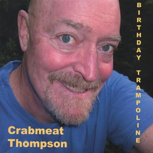 Amazon MusicでCrabmeat ThompsonのBirthday Trampolineを再生する