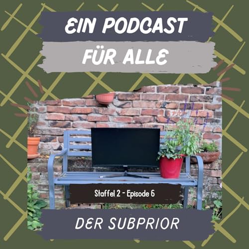 Episode 6 - Der Subprior