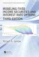 Modeling Fixed Income Securities and Interest Rate Options