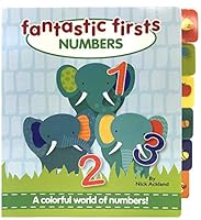 Fantastic Firsts: Numbers - Children's Learning Board Book - Educational 1950951413 Book Cover