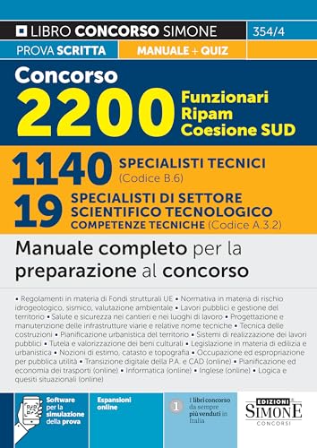Concorso 2200 Funzionari Ripam Coesione Sud. 1140 specialisti tecnici (Codice B.6). 19 specialisti competenze tecniche (Codice A.3.2). Manuale completo per la preparazione al concorso. Teoria e qu...