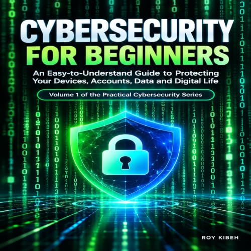 Cyber Security: How to Protect Yourself Online&ndash; A Complete Guide from Beginner to Professional Titelbild