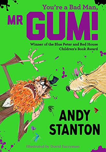 You're a Bad Man, Mr Gum!: it’s the 20th anniversary edition of Mr Gum, you crazy funsters! With extra bonus material and a very special introduction.