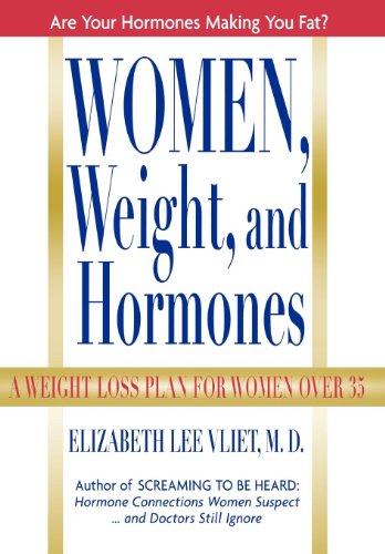 Télécharger Women, Weight, and Hormones: A Weight-Loss Plan for Women Over 35 (English Edition) PDF Ebook En Ligne