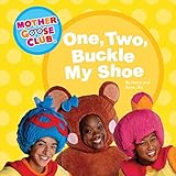 Mother Goose Club - Board Book - One, Two, Buckle My Shoe