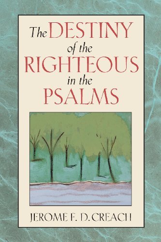 The Destiny of the Righteous in the Psalms