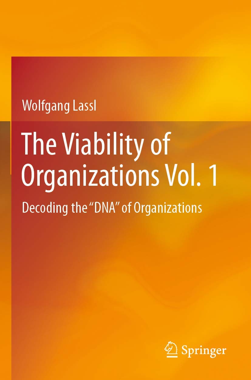The Viability of Organizations Vol. 1: Decoding the "DNA" of Organizations