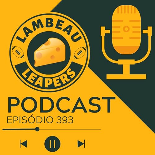Lambeau Leapers #393 - Analisando a classe de Draft
