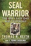 SEAL Warrior: Death in the Dark: Vietnam 1968--1972