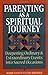 Parenting as a Spiritual Journey