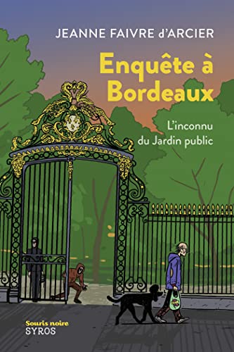 Enquête à Bordeaux - L'inconnu du jardin public (Souris noire) (French Edition)