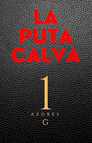 LA PUTA CALVA (Thriller)