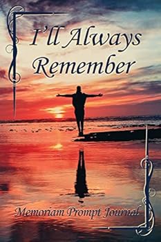 Paperback I'll Always Remember: Memoriam Prompt Journal Book