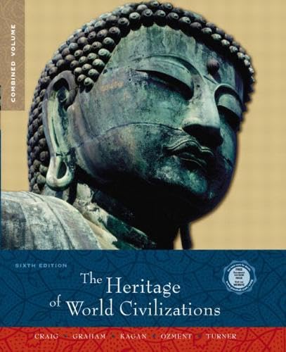 Heritage of World Civilizations, Combined Volume (6th Edition)