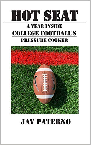 Télécharger Hot Seat: A Year Inside College Football's Pressure Cooker (English Edition) Livre eBook France