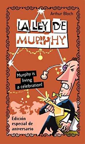 La ley de Murphy. Murphy is living a celebration! (Temas de Hoy/Humor) La ley de Murphy. Murphy is living a celebration! (Temas de Hoy/Humor)