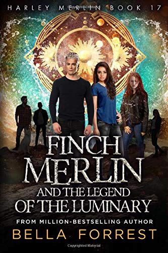Harley Merlin 17: Finch Merlin and the Legend of the Luminary