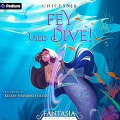 Fey Used Dive!: A Slice-of-Life LitRPG cover art