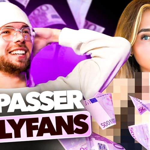 &Agrave; 24 ans, il veut copier OnlyFans et gagne des millions #250