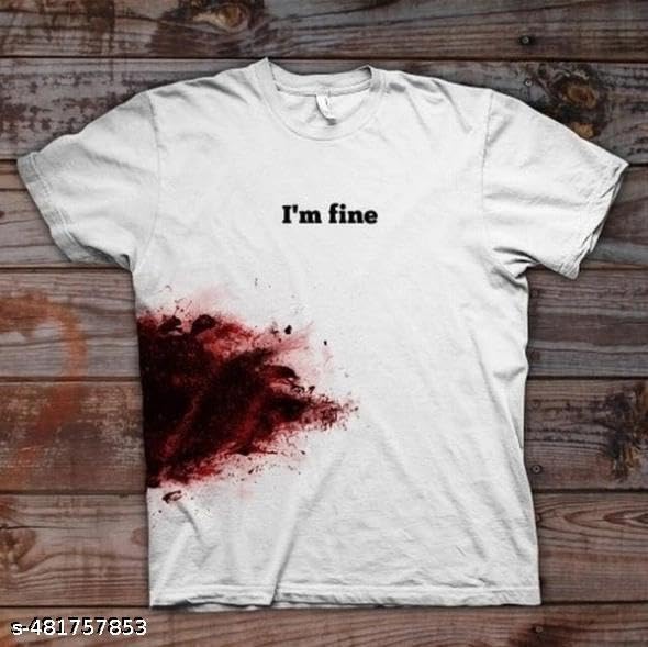 Image of FAYEEM Enterprises I'm Fine Graphic Printed T-Shirt | Unisex White Cotton Tee Print | Casual Wear for Mens & Boys