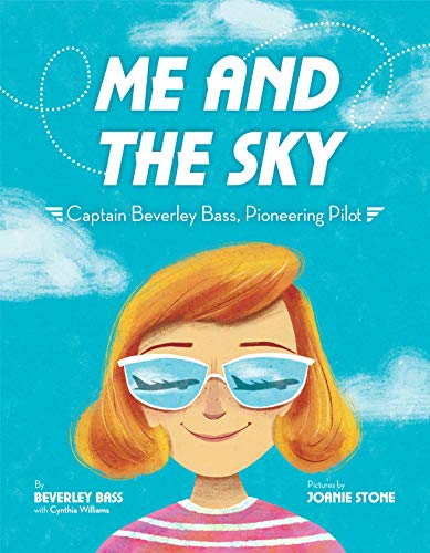 Me and the Sky: Captain Beverley Bass, Pioneering Pilot Francais PDF