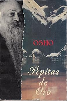Unknown Binding Pepitas de Oro-Osho (Spanish Edition) [Spanish] Book