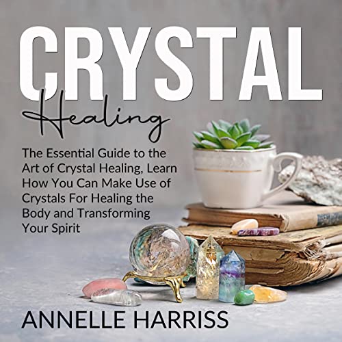 Crystal Healing by Annelle Harriss episode artwork