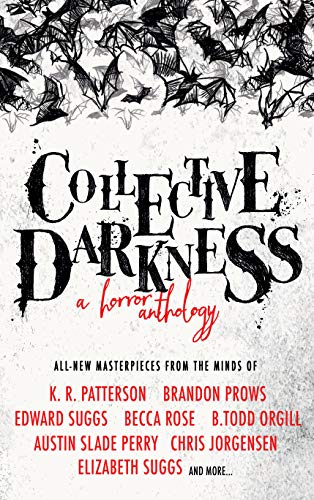 Cover of Collective Darkness: A Horror Anthology