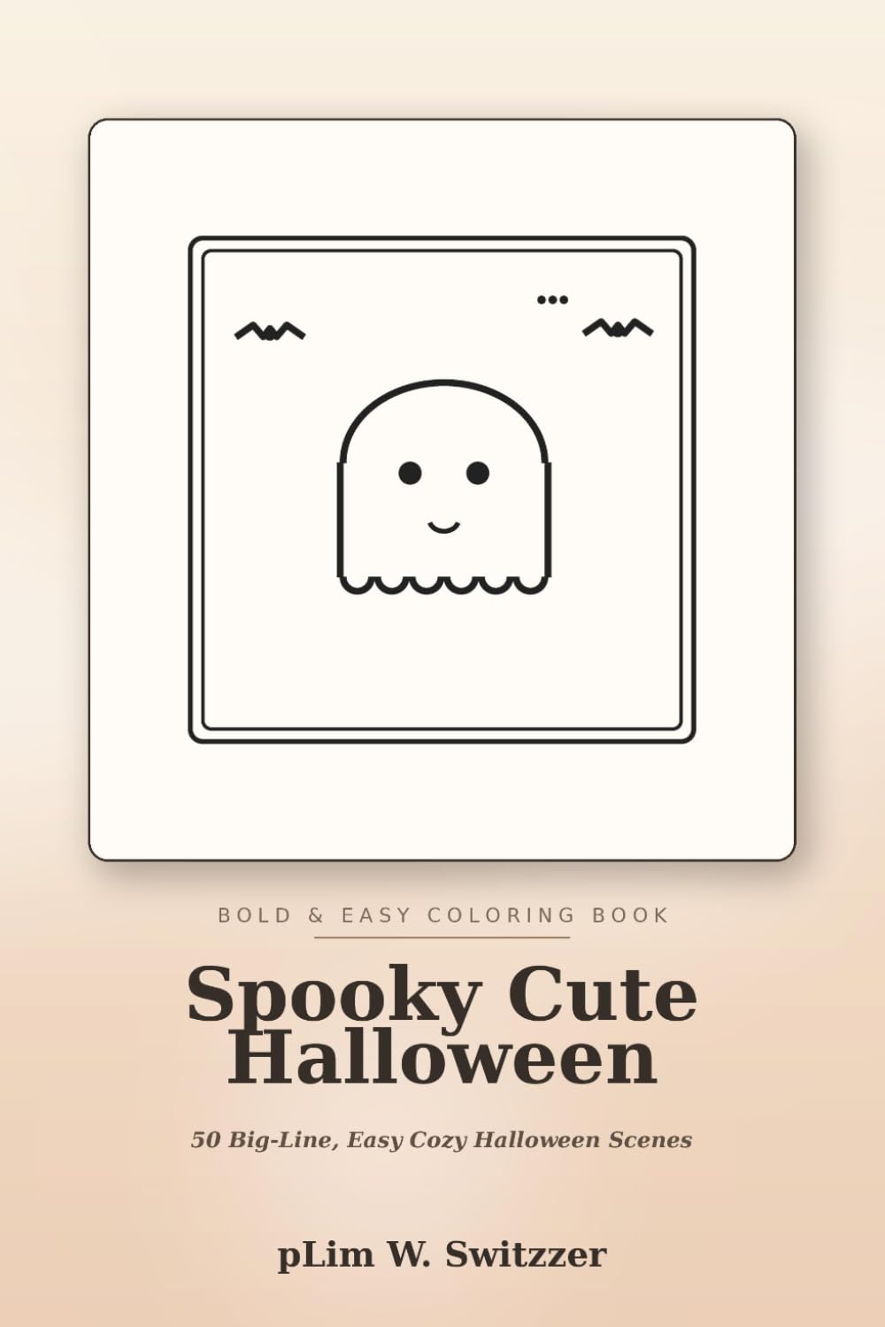 Spooky Cute Halloween: Bold & Easy Coloring Book — 50 Big-Line, Easy Pages of Friendly Ghosts, Pumpkins, Black Cats & Cozy Halloween Scenes (Cozy Bold & Easy)