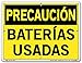 Vestil SI-C-77-B-AL-040-S Sign-Caution-77 12.5X9.5 Aluminum .040, Used Batteries, BATER?AS USADAS