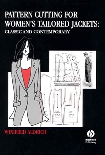 Pattern Cutting for Women's Tailored Jackets: Classic and Contemporary