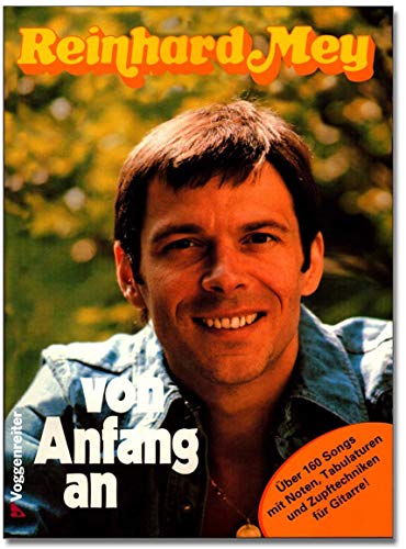 Reinhard Mey Von Anfang an - über 160 Songs mit Noten, Tabulaturen und Zupftechniken für Gitarre Cover
