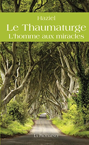 Télécharger Le Thaumaturge (Spiritualités) livre En ligne