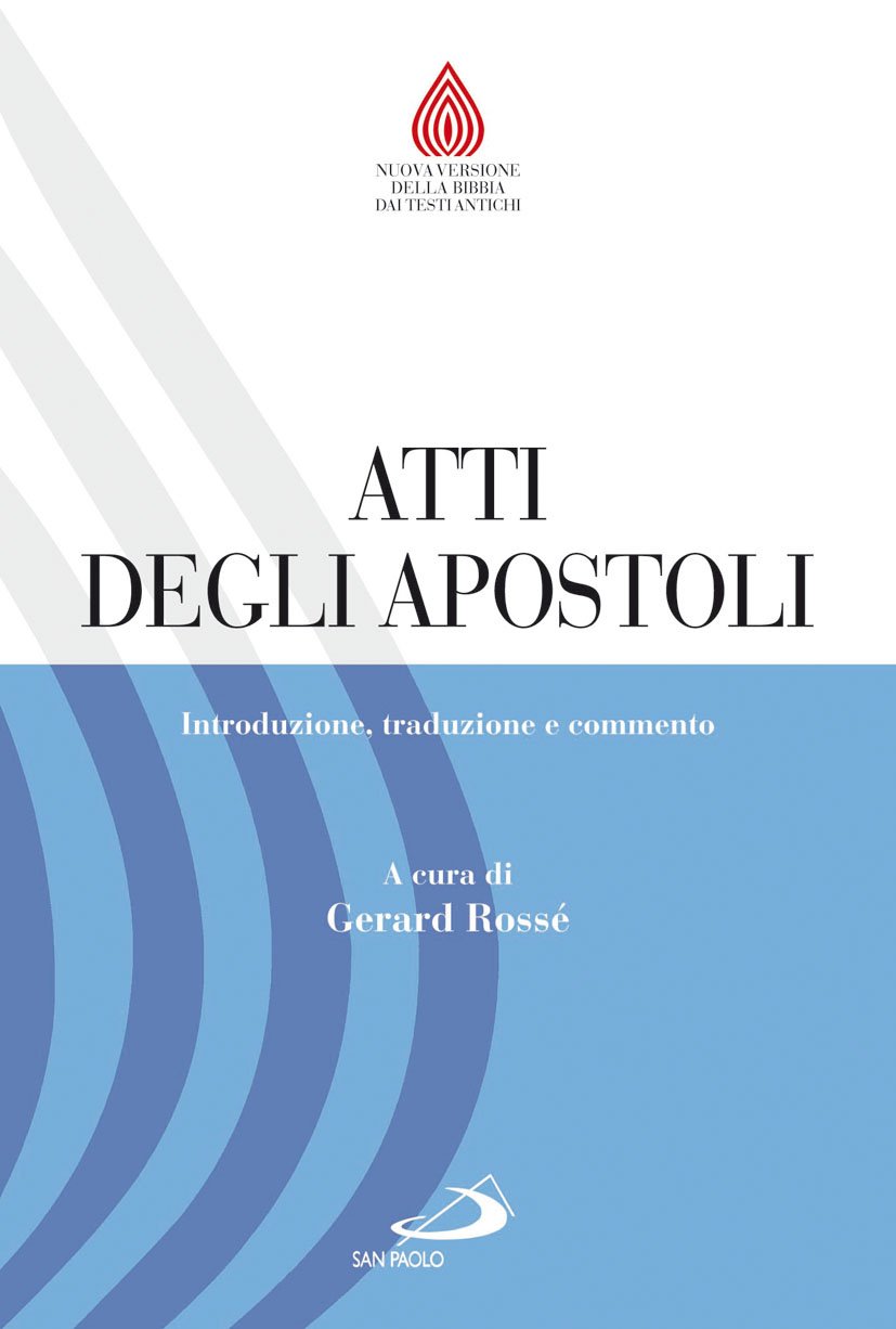 Atti degli Apostoli. Introduzione, traduzione e commento