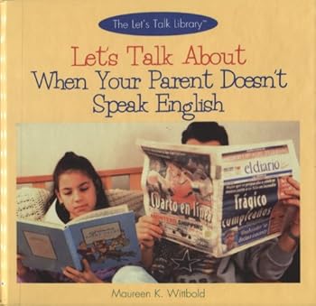 Hardcover Let's Talk about When a Parent Doesn't Speak English Book