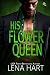 His Flower Queen (Queen Quartette Book 1)
