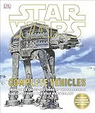 Star Wars: Complete Vehicles: Incredible Cross-Sections of the Spaceships and Craft from the Star Wars Galaxy